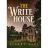 The Write House: A Novella