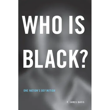 Who is Black?: One Nation's Definition