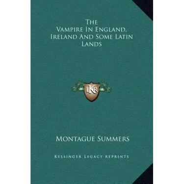 The Vampire in England, Ireland and Some Latin Lands