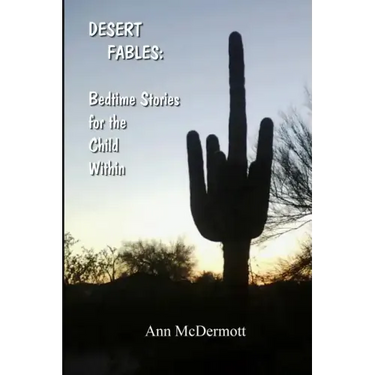 Desert Fables: Bedtime Stories for the Child Within