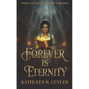 Forever Is Eternity: First in the Blackwick Series