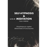 Self-Hypnosis and Meditation: 50 techniques to explore altered states of consciousness