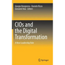 Cios and the Digital Transformation: A New Leadership Role