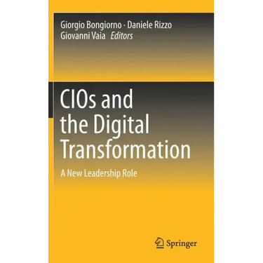 Cios and the Digital Transformation: A New Leadership Role