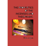 The properties of incenses and their magic.