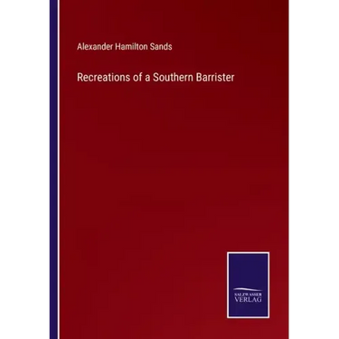 Recreations of a Southern Barrister