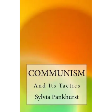 Communism and Its Tactics