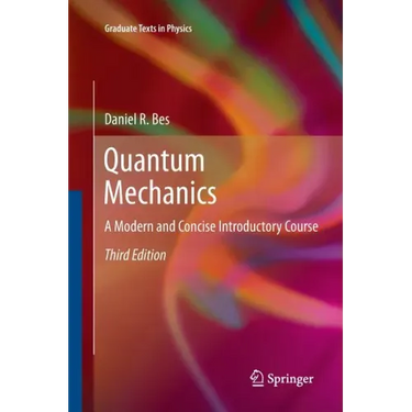 Quantum Mechanics: A Modern and Concise Introductory Course