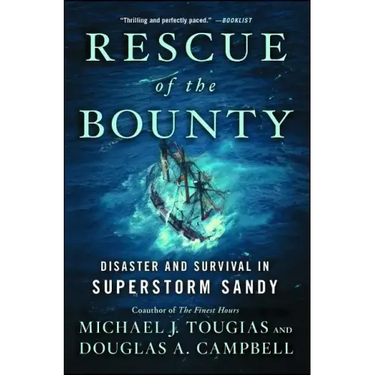 Rescue of the Bounty: Disaster and Survival in Superstorm Sandy