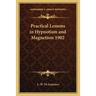 Practical Lessons in Hypnotism and Magnetism 1902