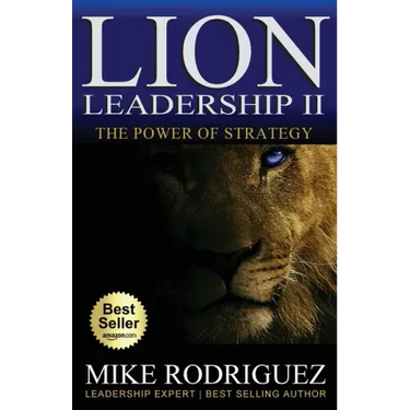 Lion Leadership II: The POWER of STRATEGY