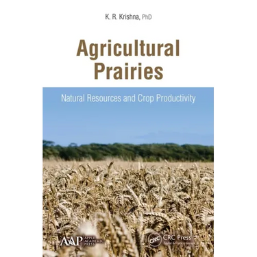 Agricultural Prairies: Natural Resources and Crop Productivity
