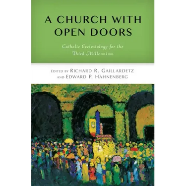Church with Open Doors: Catholic Ecclesiology for the Third Millennium