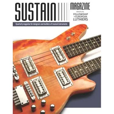 Sustain 1: A quarterly magazine for luthiers