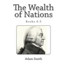 The Wealth of Nations (Books 4-5)