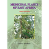 Medicinal Plants of East Africa. Third Edition