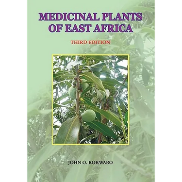 Medicinal Plants of East Africa. Third Edition