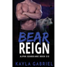 Bear Reign