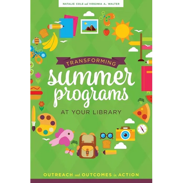 Transforming Summer Programs at Your Library: Outreach and Outcomes in Action