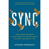 Sync: How Order Emerges from Chaos in the Universe, Nature, and Daily Life