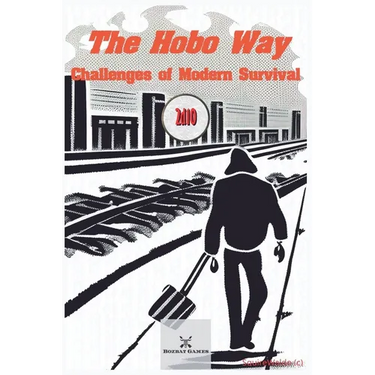 The Hobo Way - Challenges of Modern Survival
