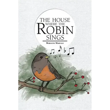 The House Where the Robin Sings