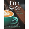 Fill My Cup: 30 Day devotional