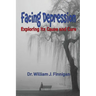 Facing Depression: Exploring its Cause and Cure