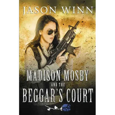 Madison Mosby and the Beggar's Court