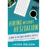 Hiring without Hesitation