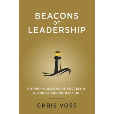 Beacons of Leadership: Inspiring Lessons of Success in Business and Innovation