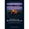 Fanning the Revitalization Flame: Leading Your Church from Smoldering Embers to Revival Fire