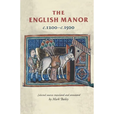 The English Manor C.1200 to C.1500