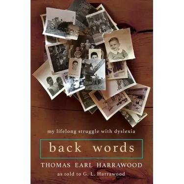 Back Words: My Lifelong Struggle with Dyslexia