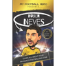 My Football Hero: Ruben Neves: Learn all about your favourite footballing star