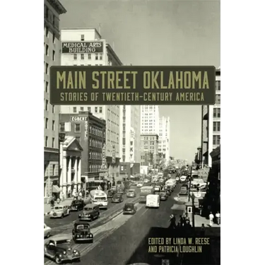 Main Street Oklahoma: Stories of Twentieth-Century America