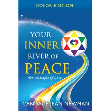 Your Inner River of Peace: Ten Messages of Love