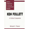 Ken Follett: A Critical Companion