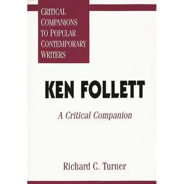 Ken Follett: A Critical Companion