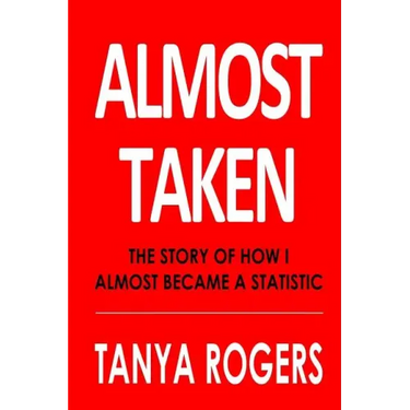 Almost Taken: The story of how I almost became a statistic