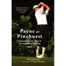 Payne at Pinehurst: A Memorable U.S. Open in the Sandhills of Carolina