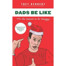 Dads Be Like: Tis the Season to Be Swaggy