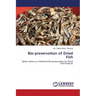 Bio-preservation of Dried Fish