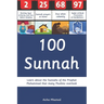 100 Sunnah: Learn about the Sunnahs of the Prophet Muhammad that many Muslims overlook