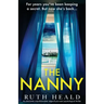 The Nanny: An absolutely unputdownable, edge-of-your-seat psychological thriller