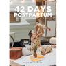 42 Days Postpartum: A New Mom's Candid Memories