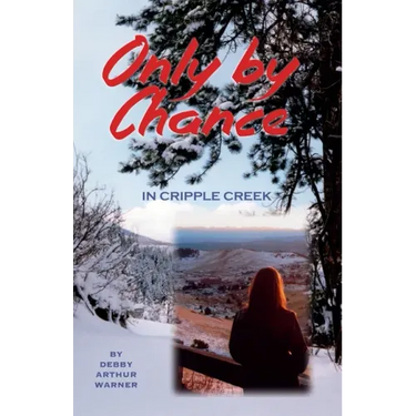 Only By Chance in Cripple Creek