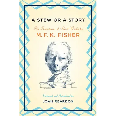 A Stew or a Story: An Assortment of Short Works