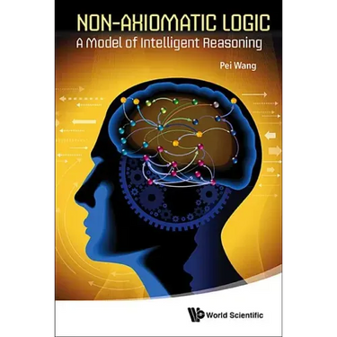 Non-Axiomatic Logic: A Model of Intelligent Reasoning