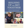 Holding Up The Sky Together: Unpacking the National Narrative about People with Intellectual Disabilities